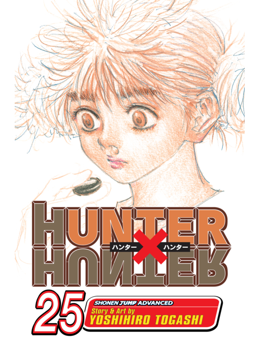 Title details for Hunter x Hunter, Volume 25 by Yoshihiro Togashi - Wait list